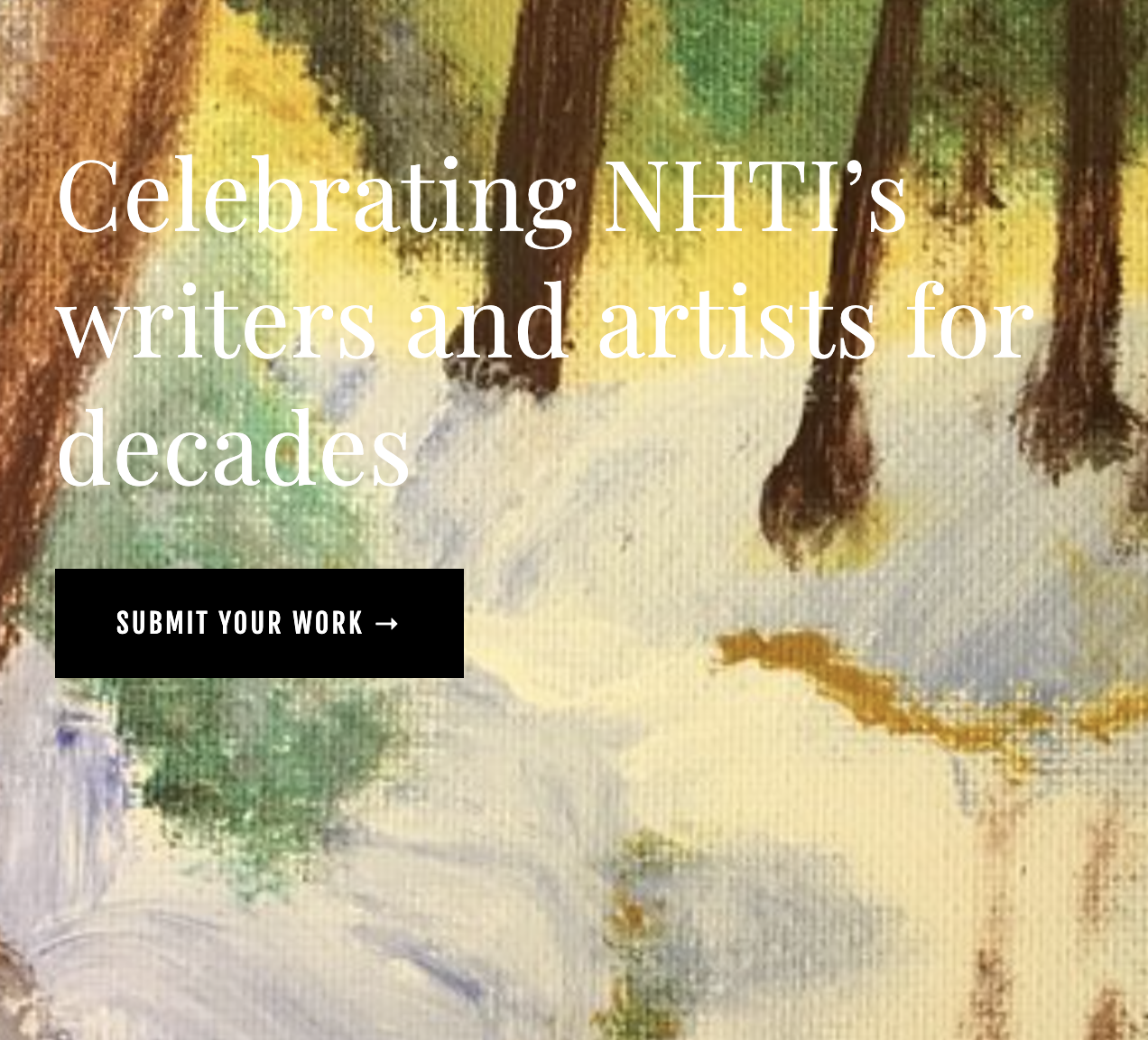 A close of up of a painting with the phrase: celebrating NHTI's writings and artist for decades